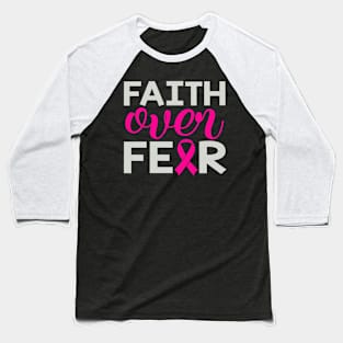 Faith Over Fear Baseball T-Shirt